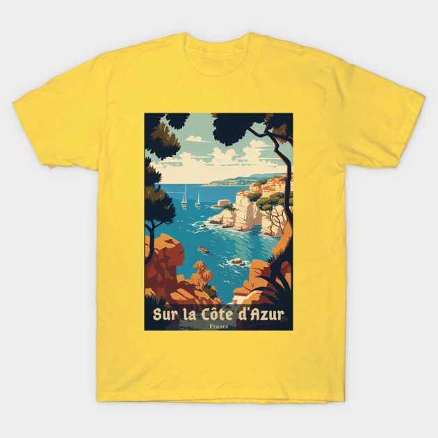 Sur La Cote d' Azur France, French Riviera, Vintage Travel Poster T-Shirt by GreenMary Design